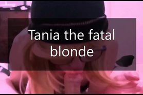 Tania the fatal blonde