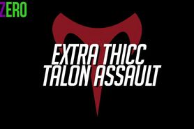 RTZero - Extra Thicc Talon Assault