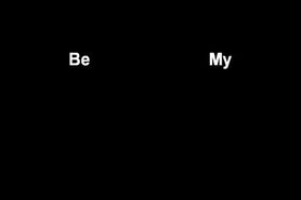 Be My Hole