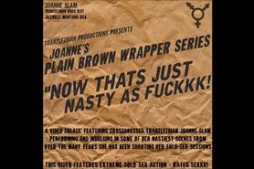 Joanne Slam - Now Thats Just Nasty As Fukkk
