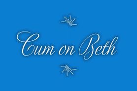 Beth - Compilation of a few cum shots by a fan