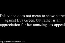 Eva Green Cum Plastering Cumpilation   - cum tribute