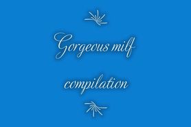 Gorgeous MILF compilation