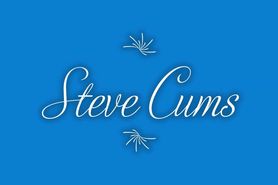 Steve Cums