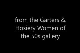 from the Garters and Hosiery Women of the 50s gallery