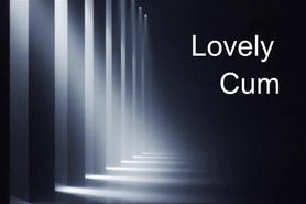 Lovely Cum