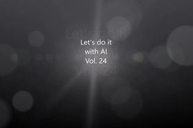 Lets do it with AI Vol. 24