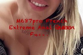 M687pro French Extreme Anal Queen Finally Fucked