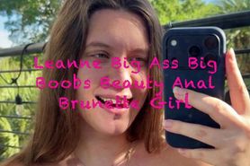 Leanne Big Ass Big Boobs Beauty Anal Brunette Girl