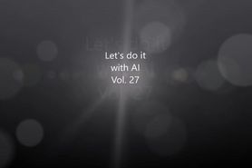 Lets do it with AI Vol. 27