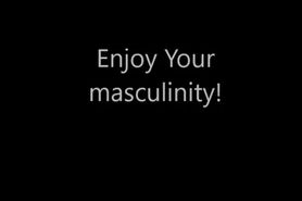 Enjoy Your masculinity