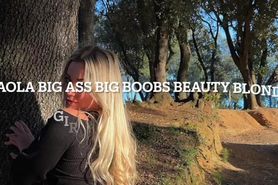 Paola Big Ass Big Boobs Beauty Blonde Girl Mixed Hot Vi