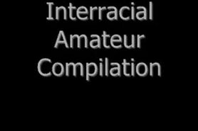 Amateur interracial sex compilation