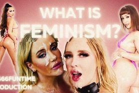 WHAT IS FEMINISM