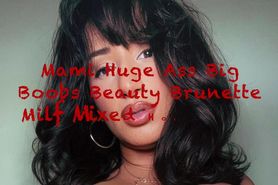 Mami Huge Ass Big Boobs Beauty Brunette Milf Mixed Hot 
