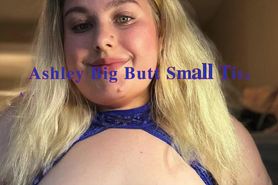 Ashley Big Butt Small Tits Anal Blonde BBW Girl Mixed H
