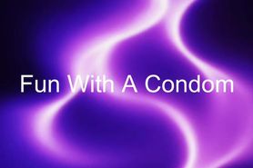 Fun With A Condom