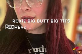Roxie Big Butt Big Tits Redhead Anal Elf Milf Mixed Hot