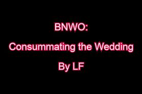 BNWO - Consummating The Wedding