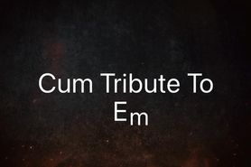 My Cum Tribute To EmkayH