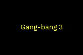 Gang-bang 3