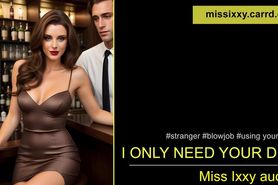 I only need your dick then forget me- roleplay audio as