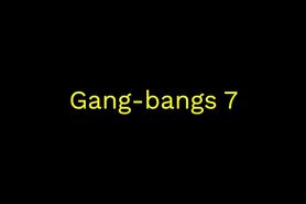 Gang-bangs 7