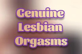 Genuine lesbian orgasms