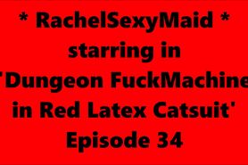 RachelSexyMaid 34 Dungeon Fuckmachine in Red Latex Cats
