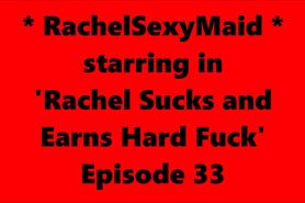 RachelSexyMaid 33 Rachel in School Uniform fuck fest
