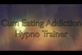 Sissy Cum Addict Hypno Training