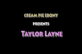CreamPieEbony Taylor Lane - CreamPie