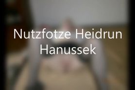 Nutzfotze Heidrun Hanussek